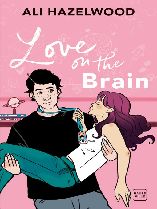 Title details for Love on the Brain by Ali Hazelwood - Available